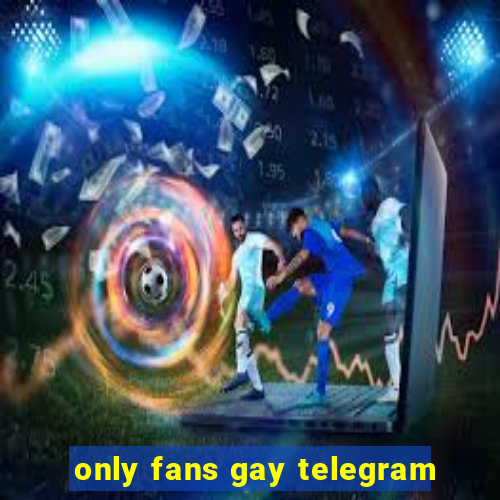 only fans gay telegram